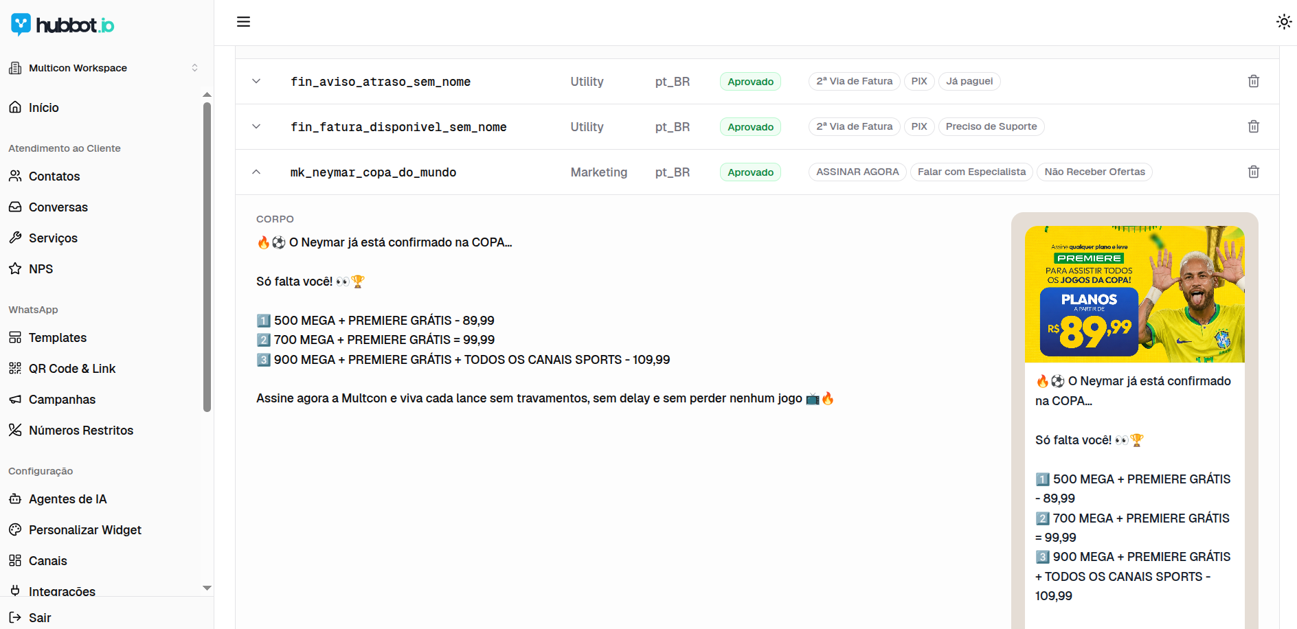 Templates de mensagem — Crie e gerencie os templates aprovados de WhatsApp usados em cobranças e ofertas.